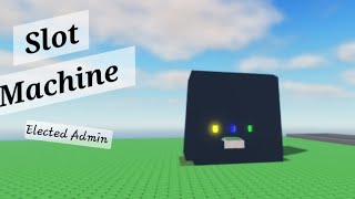 Slot machine in elected admin 