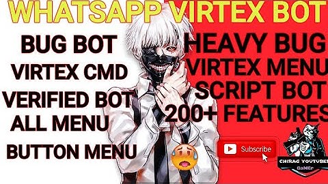 WHATSAPP VIRTEX BOT | SCRIPT BOT | 🔥BUG BOT🔥 | VERIFIED BOT |CHIRAG YOUTUBER