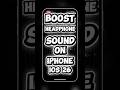 Boost Headphone Sound on iPhone 🔊 | iOS 26 Hidden Setting