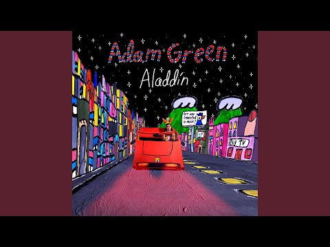 Adam Green — Aladdin Are You Ok?