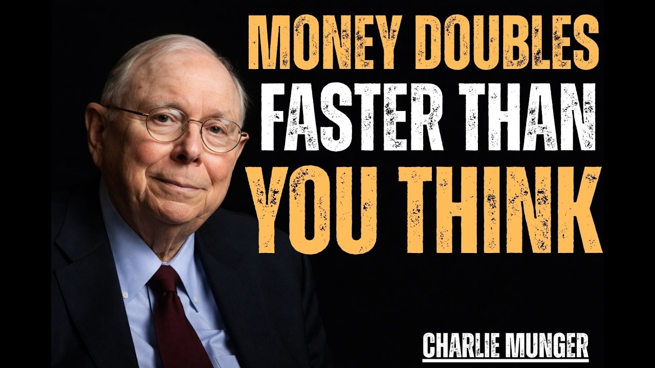 How to DOUBLE your money (faster than you expect) CHARLIE MUNGER