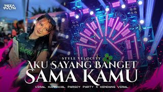 DJ VIRAL!!! AKU SAYANG BANGET SAMA KAMU PARTY KENDANG KARNAVAL 