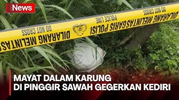 Mayat Dalam Karung Ditemukan di Semak-semak, Kediri