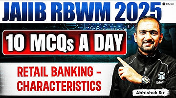 JAIIB Free Online MCQ Classes 2025 | JAIIB RBWM Retail Banking Characteristics Imp MCQ Practice
