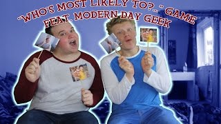 Whos Most Likely To?... Game Feat. Modern Day Geek