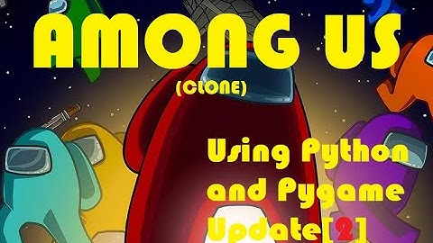 Among Us clone in python using pygame | Update[2]