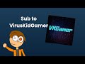 Bestboy087 salutes viruskidgamer