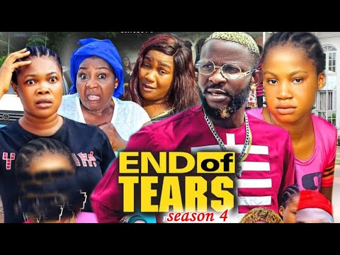 DOWNLOAD END OF TEARS SEASON 4 (NEW TRENDING MOVIE) – 2021 LATEST NIGERIAN NOLLYWOOD MOVIE FULL HD 1080p Mp4