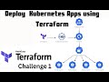 Kodekloud terraform challenge 1 solution  install configure terraform  deploy kubernetes resources