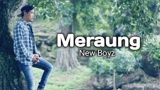 MERAUNG - NEW BOYZ (Cover)  NURDIN YASENG