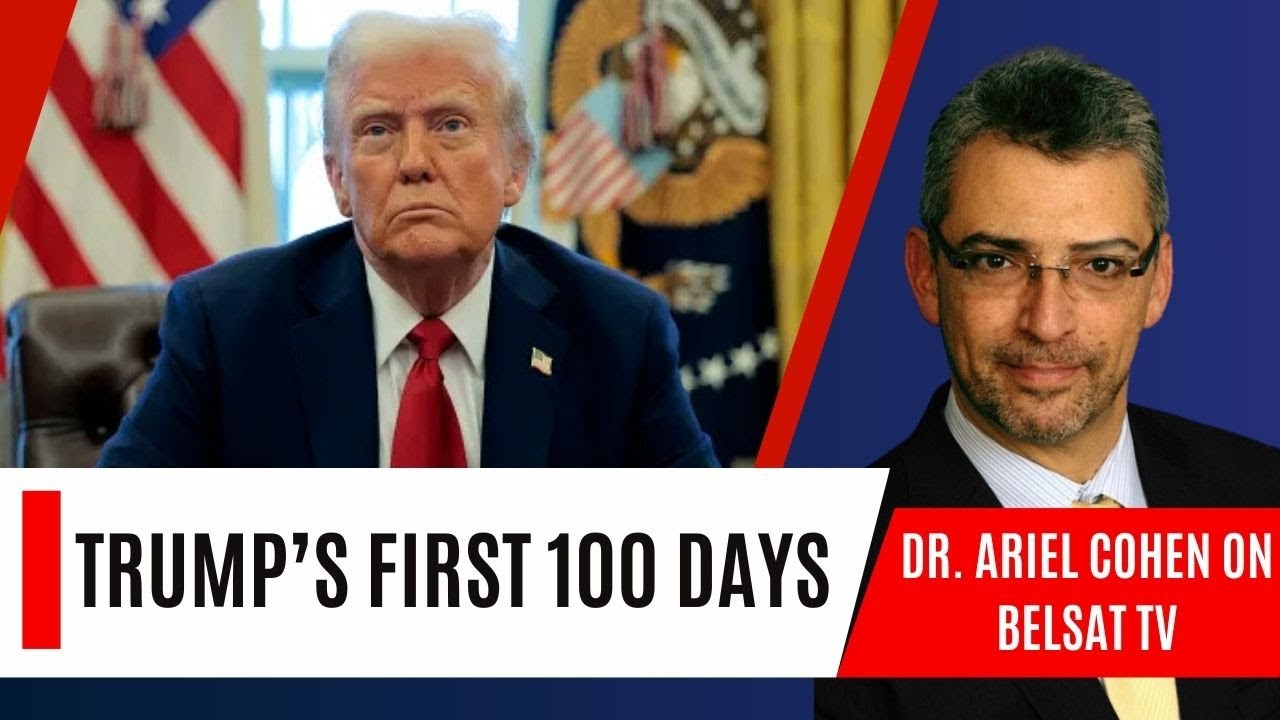 Dr. Ariel Cohen on Belsat TV: Trump's First 100 Days
