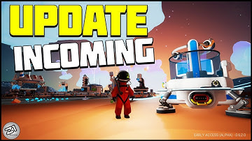 INCOMING UPDATE! Getting Ready for the Next Update, New Base Design Astroneer Update | Z1 Gaming