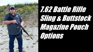 Famous 7.62 Battle Rifle Sling & Buttstock Magazine Pouch Options Wealth