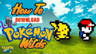 How To Download PokeWilds - OPEN WORLD POKEMON GAME!