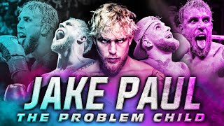 Jake Paul - The Problem Child