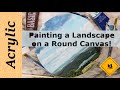 Painting an Acrylic Landscape on Round Canvas