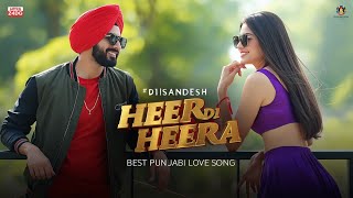 Heer Di Heera 💙 | High Energy Punjabi Love Song 2026 |Romantic Vibes Track|Latest Music |Dil Sandesh