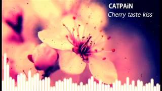 Catpain - Cherry Taste Kiss