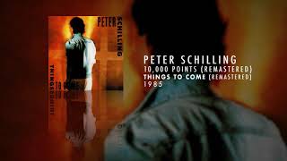 Peter Schilling - 10,000 Points (Remastered)