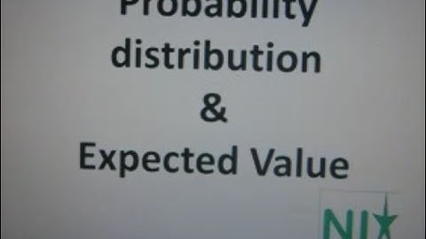 Probability distribution, Expected value with solved examples & practice question