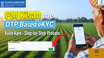 PM Kisan OTP eKYC Kaise Kare | पीएम किसान योजना में OTP आधारित ई-केवाईसी करने का आसान तरीका