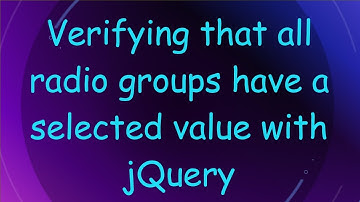 Verifying that all radio groups have a selected value with jQuery