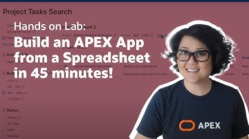 Build a Fully-Functional APEX App from a Spreadsheet in 45 minutes!