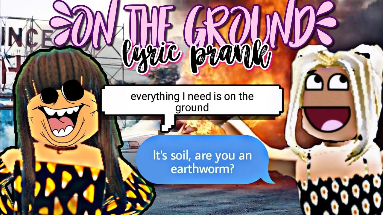 Rosé On the ground lyric prank Roblox YouTube