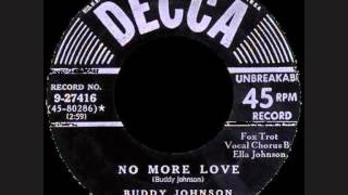 Miniatura de vídeo de "Buddy Johnson & His Orchestra - No More Love"