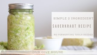 Simple 2 Ingredient Sauerkraut Recipe | No Fermenting Tools Needed