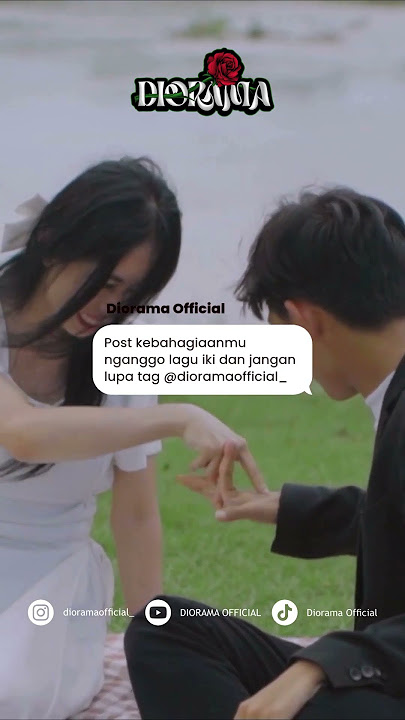 Post kebahagiaanmu nganggo lagu iki, dan ojo lali tag Instagram ro Tiktok Diorama lur !