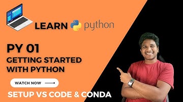 Py 01 | Mastering Python Basics: Python Setup & Write First Program