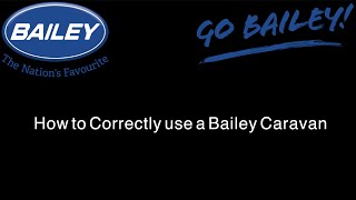 How to use a Bailey Caravan!