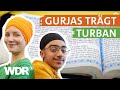 Wie leben eigentlich sikhs  neuneinhalb  deine reporter  wdr