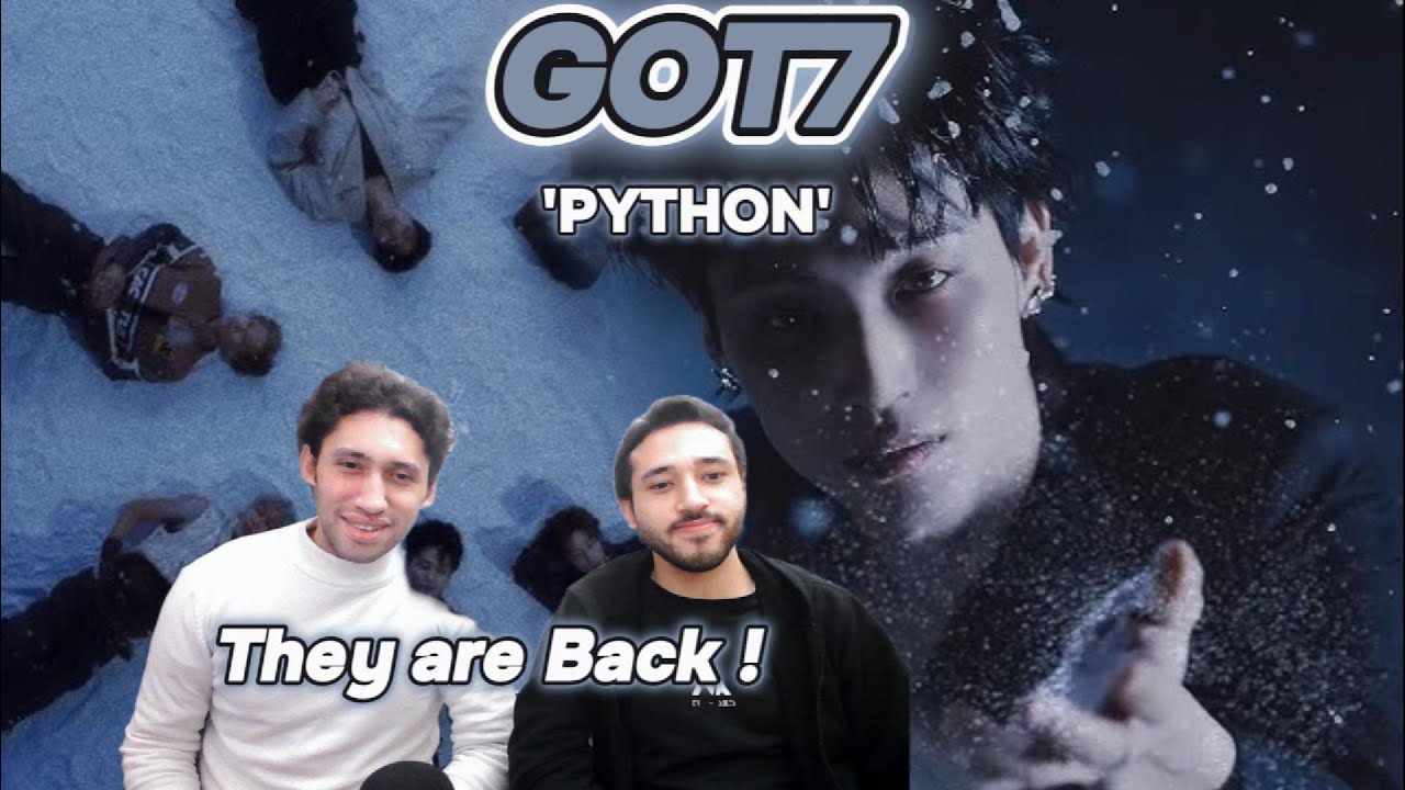 OH...They are BACK GOT7 'PYTHON' MV Reaction - YouTube