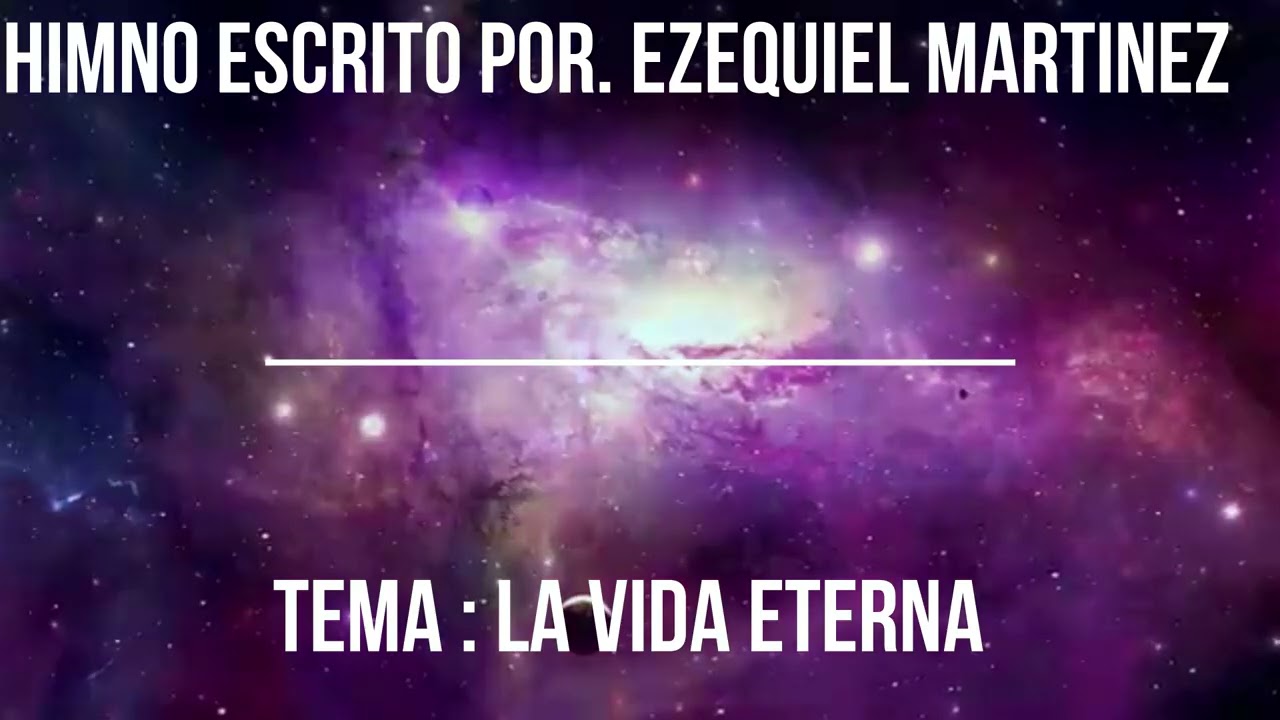 HIMNO LA VIDA ETERNA
