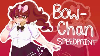 Bow-Chan Speedpaint!