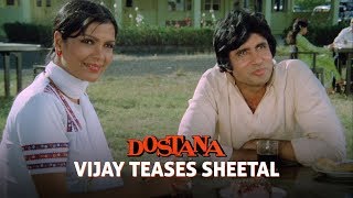 Vijay teases Sheetal | Dostana (1980) | Amitabh Bachchan, Shatrughan Sinha, Zeenat Aman