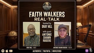 FAITH WALKERS REAL TALK with guest SHAWN ROGERS