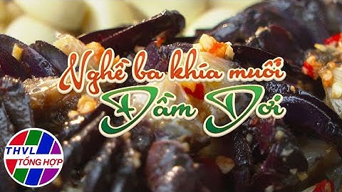 Nhịp sống đồng bằng: Nghề ba khía muối Đầm Dơi