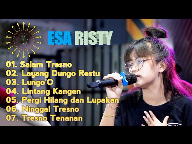 Full album Esa Risty//Salam tresno/LDR/Lungo'o. class=