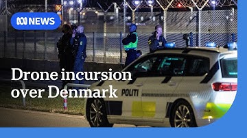 Drone incursion over Copenhagen possibly linked to Russia: Denmark | ABC NEWS