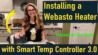 Installing a Webasto Heater (with Smart Temp Controller) in a Promaster Van