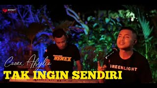 Tak Ingin Sendiri - Dian Piesesha ( Cover ) by : Abylio