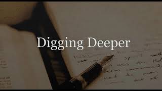 Digging Deeper: Episode 39, PT. 1---The Supremacy of the Son, Hebrews 1:1-4