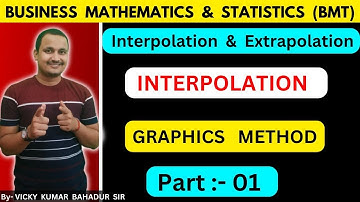 #1 Interpolation & Extrapolation/Graphic method/BMT class 12/by rahul commerce academy