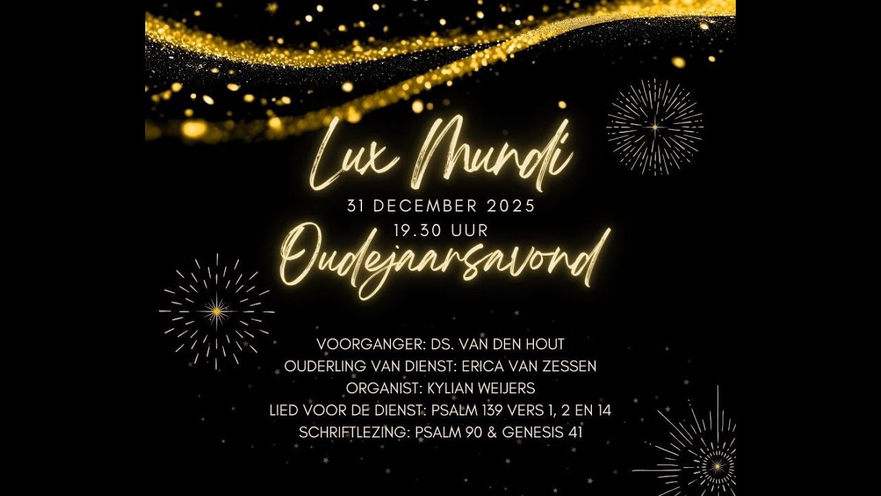 Lux Mundi 31 december 2025 - Oudejaarsdienst