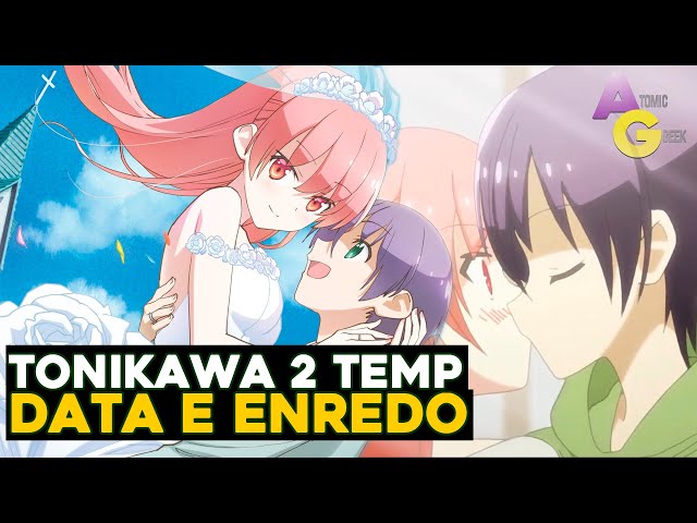 Tonikawa Temporada 2 Ep10 Data de Lançamento, Prévia