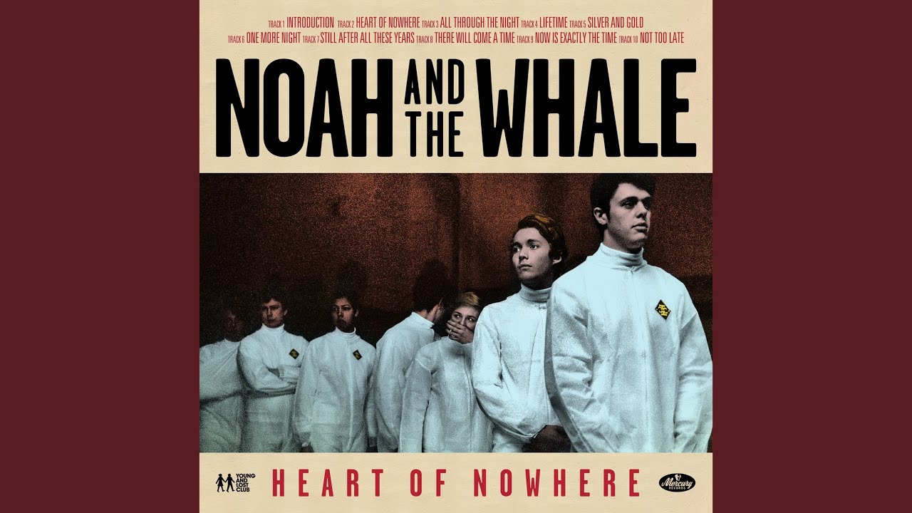 欧LP Noah &amp; The Whale Heart Of Nowhere 805520240130 Mercury, Young And L /00260 Heart Of Nowhere - YouTube