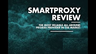 SmartProxy: What Is It and How Does It Work | Pricing Review